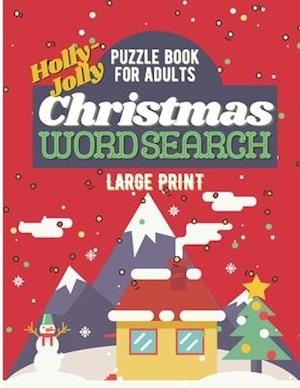 Holly-Jolly Christmas Word Search Large Print Puzzle Book For Adults