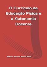 O Currículo da Educação Física e a Autonomia Docente