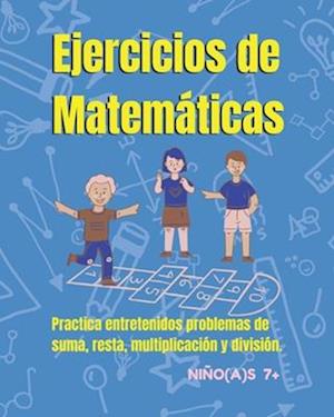 Ejercicios de Matemáticas para niños y niñas 7+