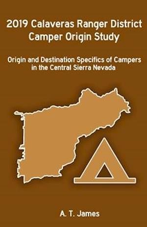 2019 Calaveras Ranger District Camper Origin Study