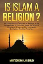 Is Islam a "Religion"?