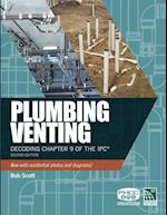 PLUMBING VENTING: DECODING CHAPTER 9 OF THE IPC 