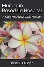 Murder in Rosedale Hospital