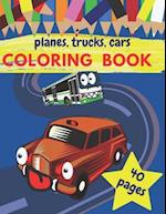 Planes Trucks Cars Coloring Book