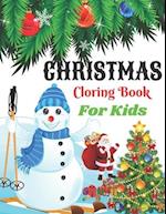 Christmas Coloring Book For Kids : A Christmas Coloring Books with Fun Easy and Relaxing Pages Gifts for Boys Girls Kids 