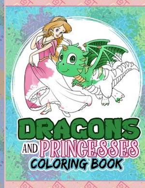 Dragons And Princesses Coloring Book