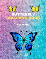 BUTTERFLY COLORING BOOK For Kids 4-12