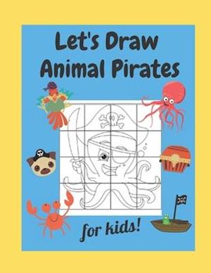 Let's Draw Animal Pirates for Kids