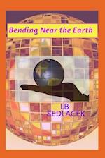 Bending Near the Earth