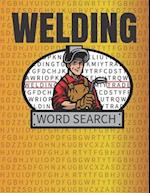 Welding Word Search: 50 Large Print Word Search Puzzles And Solutions For People Who Love Welding 