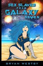 Sex Slaves from Galaxy Seven