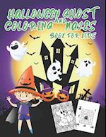 Halloween Ghost Coloring And Mazes Book for Kids