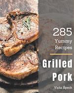 285 Yummy Grilled Pork Recipes