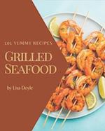 101 Yummy Grilled Seafood Recipes