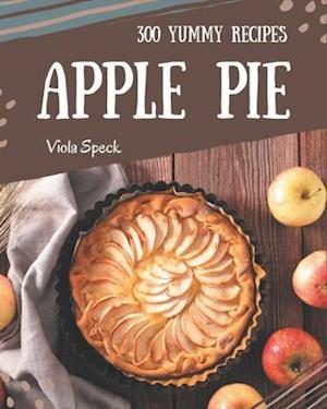 300 Yummy Apple Pie Recipes