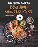 285 Yummy BBQ and Grilled Pork Recipes