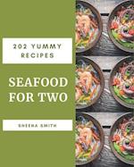 202 Yummy Seafood for Two Recipes