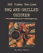 365 Yummy BBQ and Grilled Chicken Recipes
