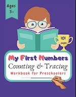 My First Numbers Counting and Tracing Workbook for Preschoolers : Practice tracing, writing and counting numbers with fun filled puzzles and coloring 