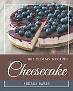 365 Yummy Cheesecake Recipes