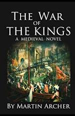 The War of The Kings: A Company of Archers Novel 