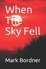 When The Sky Fell