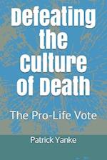 Defeating the Culture of Death