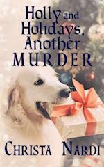 Holly and Holidays, Another Murder
