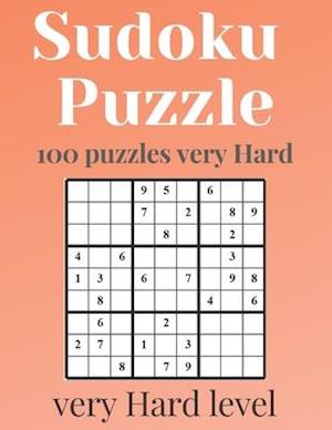 SUDOKU PUZZLE - Very Hard level: 100 Very Hard sudoku levels with answers - sudoku puzzle books for adults - sudoku Very Hard - sudoku puzzle books v