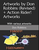Artworks by Don Robbins (Revised) + Action Rider! Artworks