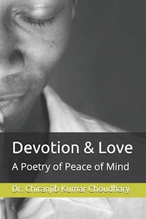 Devotion & Love: A Poetry of Peace of Mind