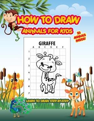 How To Draw Animals For Kids Learn To Draw Step-By-Step