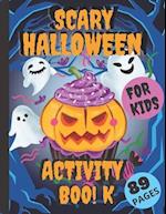 Scary Halloween Activity Book For Kids