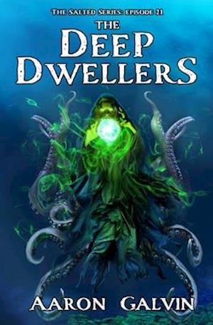 The Deep Dwellers