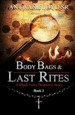 Body Bags & Last Rites 