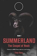 Summerland: The Gospel of Noah: The Black Gospel 