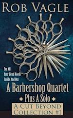 A Barbershop Quartet Plus A Solo