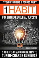 1 Habit(TM) for Entrepreneurial Success