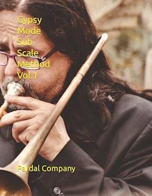 Gypsy Mode Sub Scale Method Vol.1 : TROMBONE