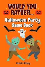 Would You Rather Halloween Party Game Book