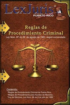 Reglas de Procedimiento Criminal de Puerto Rico.