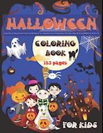 HALLOWEEN - Coloring Book for Kids / Cute Fun & Educational Activity Workbook for Preschool and Elementary Children, Boys & Girls AGES 3-5 4-8 6-10