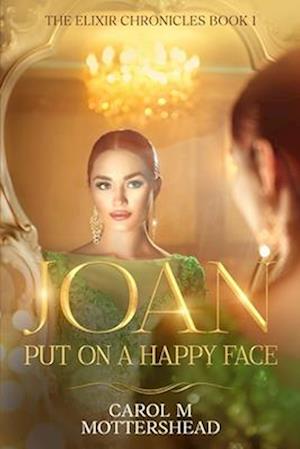 Joan: Put on a Happy face