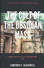 The Cult of the Obsidian Mask