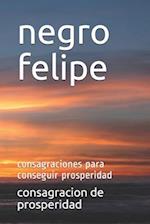 negro felipe