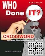 Who Done It Crossword: Because Sleuthing Mysteries Are Fun! 
