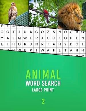 Animal Word Search Large Print 2: Word hunting puzzle book for Dementia and Alzhiemers patients | Mental stimulation and memory loss game for seniors