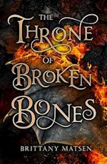 The Throne of Broken Bones