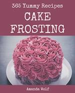 365 Yummy Cake Frosting Recipes