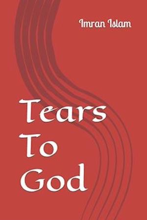 Tears To God